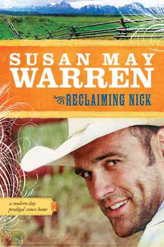 Reclaiming Nick / Susan May Warren.