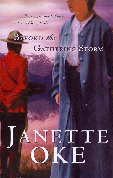 Beyond the gathering storm [large print] / Janette Oke.