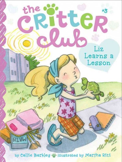 Liz learns a lesson / by Callie Barkley ; illustrated by Marsha Riti.