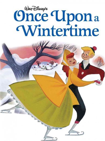 Once upon a wintertime [electronic resource] / [adapted by Amy Kaldor-Bull].