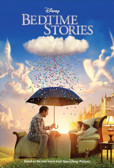 Bedtime stories [electronic resource] / adapted by Helena Mayer ; based on the screenplay by Matt Lopez and Tim Herlihy, and the story by Matt Lopez.