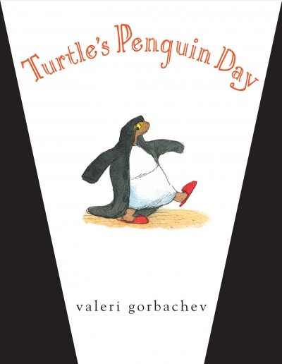 Turtle's penguin day [electronic resource] / Valeri Gorbachev.