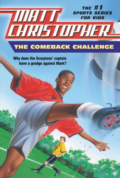 The comeback challenge [electronic resource] / by Matt Christopher ; illustrated by Karen Meyer.