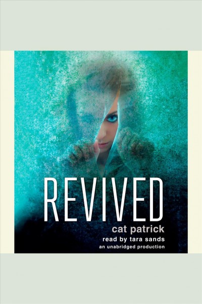 Revived [electronic resource] / Cat Patrick.