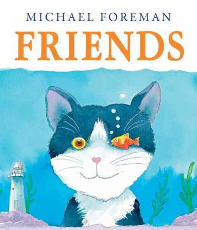 Friends [electronic resource] / Michael Foreman.