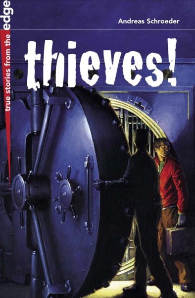 Thieves! [electronic resource] / Andreas Schroeder.