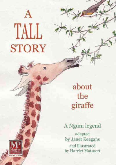 A tall story [electronic resource] / adapted by Janet Keegans ; illustrated by Harriet Matseart.