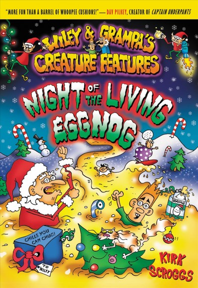 Night of the living eggnog [electronic resource] / written and illustrated by Kirk Scroggs.