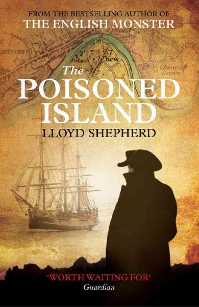 The poisoned island / Lloyd Shepherd.