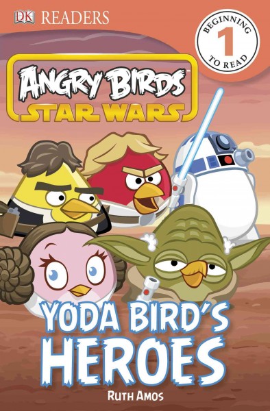 Angry birds star wars. Yoda bird's heroes / written by Ruth Amos.