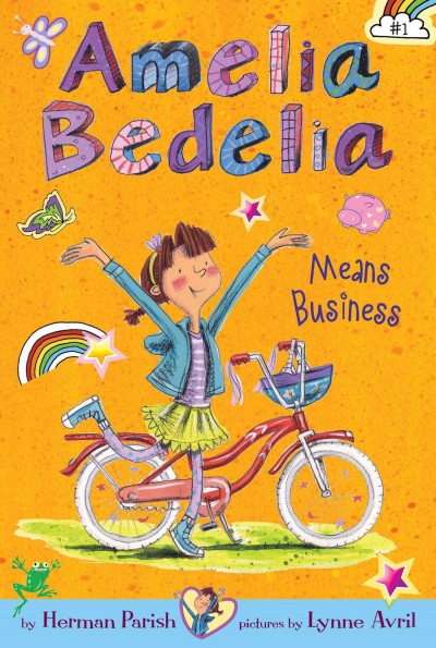Amelia Bedelia means business [electronic resource] / by Herman Parish ; pictures by Lynne Avril.