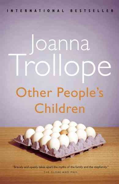 Other people's children [electronic resource] / Joanna Trollope.