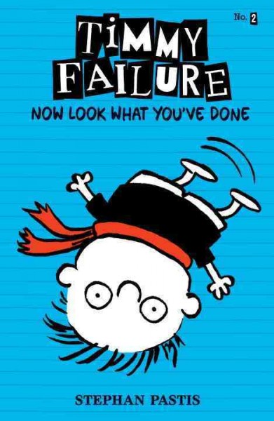 Now look what you've done / Stephan Pastis.
