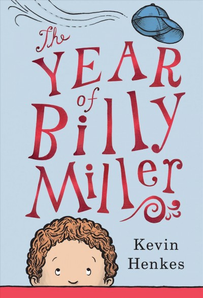 The year of Billy Miller / by Kevin Henkes.
