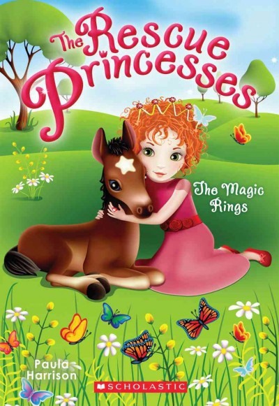 The rescue princesses. 6, The magic rings / Paula Harrison.