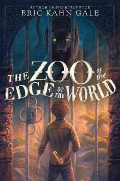 The Zoo at the Edge of the World / by Eric Kahn Gale ; illustrations by Sam Nielson.