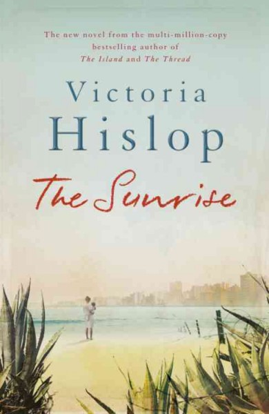 The sunrise / Victoria Hislop.