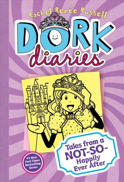 Dork Diaries.  Bk. 8 : Tales from a not-so-happily ever after / Rachel Renée Russell with Nikki Russell and Erin Russell.