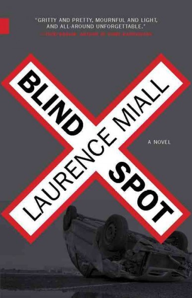 Blind spot : a novel / Laurence Miall.