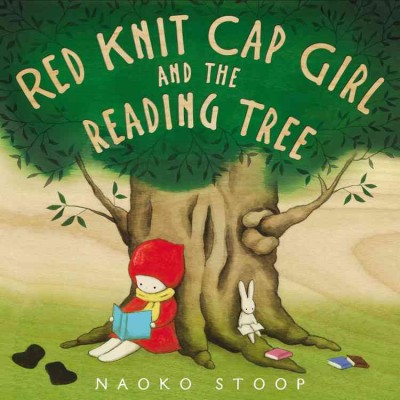 Red Knit Cap Girl and the reading tree / by Naoko Stoop.