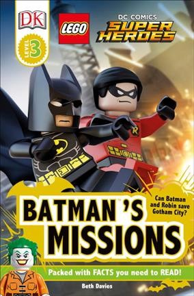 Batman's missions / written by Beth Davies.