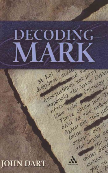 Decoding Mark [electronic resource] / John Dart.