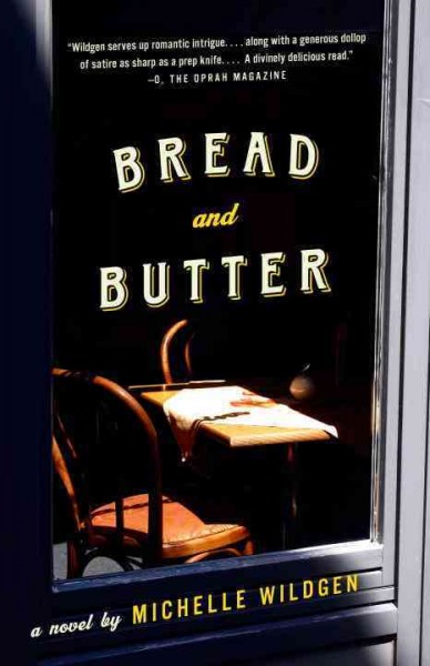 Bread and butter : a novel / Michelle Wildgen