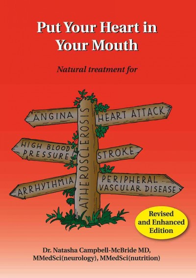 Put your heart in your mouth : what really is heart disease and what can we do to prevent and even reverse it / Natasha Campbell-McBride.