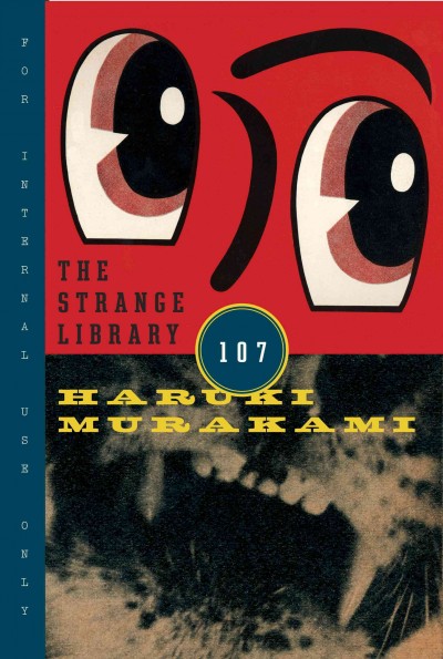 The Strange Library / Haruki Murakami.