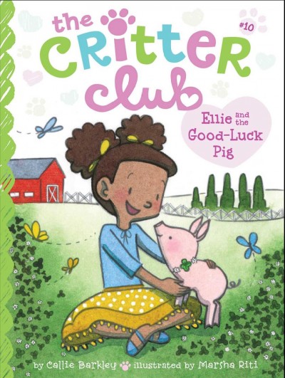 Ellie and the good-luck pig / by Callie Barkley ; illustrated by Marsha Riti.