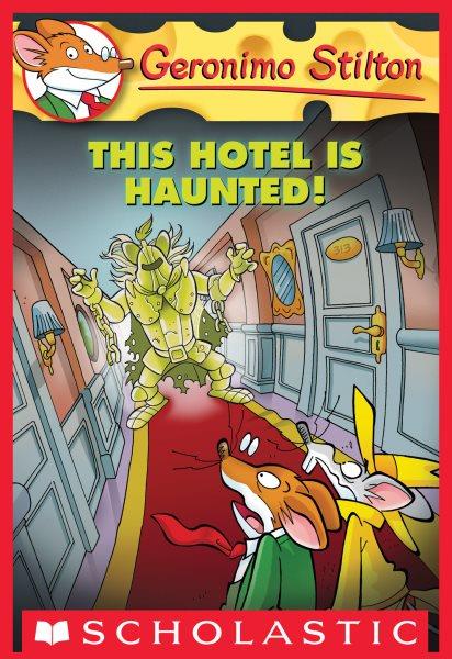 This hotel is haunted! [electronic resource] / Geronimo Stilton ; [illustrations by Valeria Turati ; translated by Julia Heim].