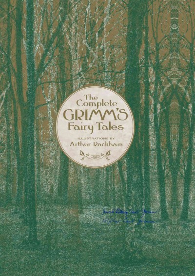 The complete Grimm's Fairy Tales [electronic resource] / collected by Jacob Ludwig Carl Grimm and Wilhelm Carl Grimm ; illustrated by Arthur Rackham.