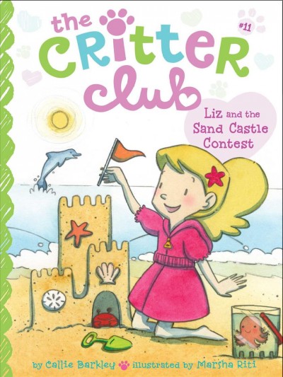 Liz and the sand castle contest / Callie Barkley ; illustrated by Marsha Riti.