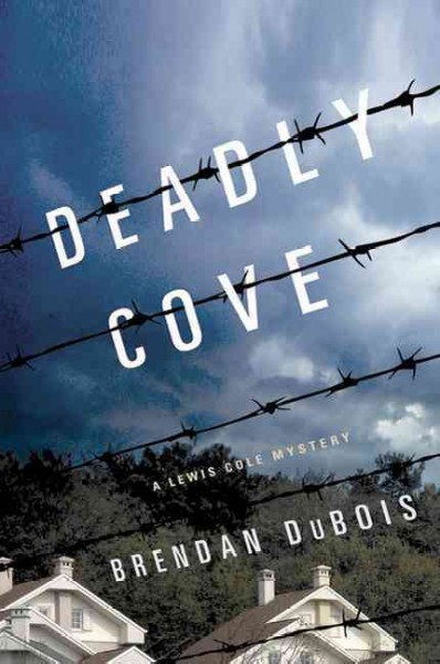 Deadly cove : a Lewis Cole mystery / Brendan DuBois.