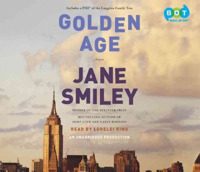 Golden age [sound recording] : a novel / Jane Smiley.