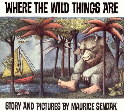 Where the wild things are / story and pictures by Maurice Sendak.