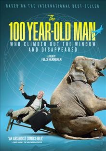 The 100 year-old man who climbed out the window and disappeared [videorecording] /  a film by Felix Herngren ; produced by Malte Forssell, Felix Herngren, Henrik Jansson-Schweizer, Patrick Nebout ; screenplay by Felix Herngren and Hans Ingemansson ; directed by Felix Herngren.