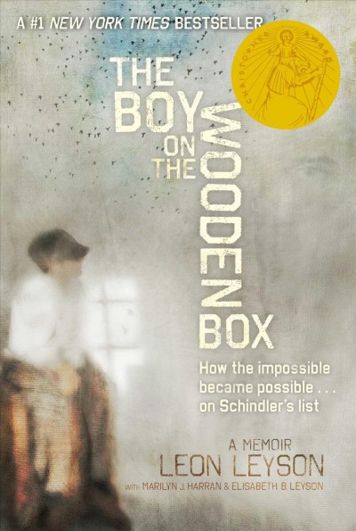 The Boy on the Wooden Box [electronic resource] : How the Impossible Became Possible ... on Schindler's List / Leyson, Leon.