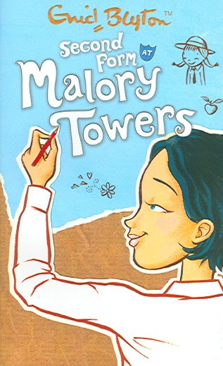 Second form at Malory Towers / Enid Blyton.