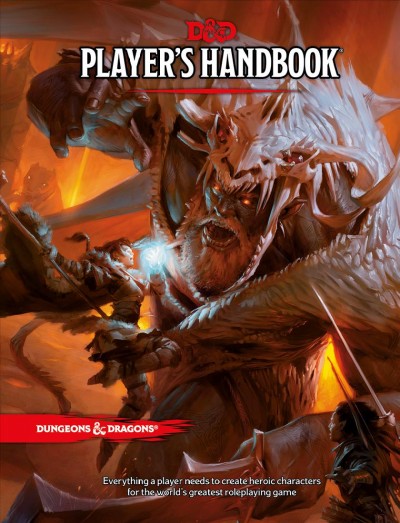 Dungeons & dragons.  Player's handbook / Player's handbook lead, Jeremy Crawford ; writing, James Wyatt, Robert J. Schwalb, Bruce R. Cordell.