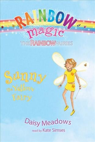 Sunny, the yellow fairy [electronic resource] / Daisy Meadows.