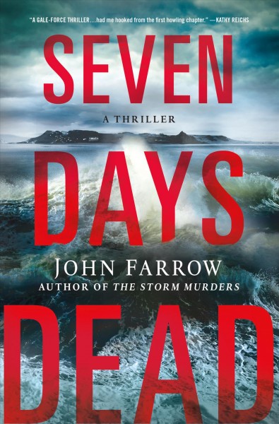 Seven days dead : the storm murders trilogy / John Farrow.