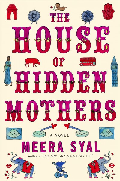 The house of hidden mothers / Meera Syal.