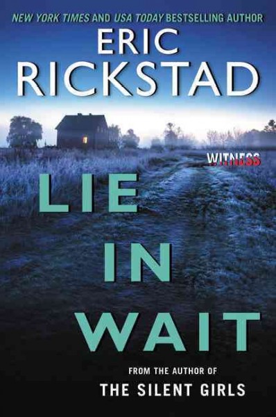 Lie in wait : a novel / Eric Rickstad.