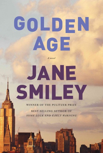 Golden age / Jane Smiley.