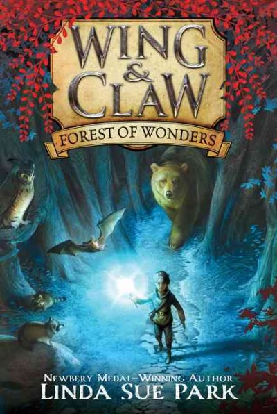 Forest of wonders / Linda Sue Park ; illustrated by James Madsen.