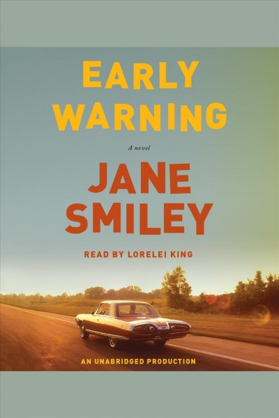 Early warning [electronic resource] : Last Hundred Years: A Family Saga Series, Book 2. Jane Smiley.