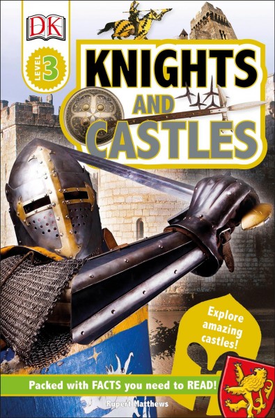 Knights and castles / by Rupert Matthews.