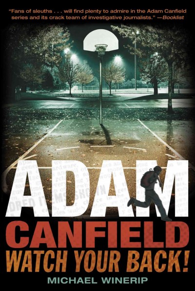Adam Canfield, watch your back! [electronic resource] / Michael Winerip.