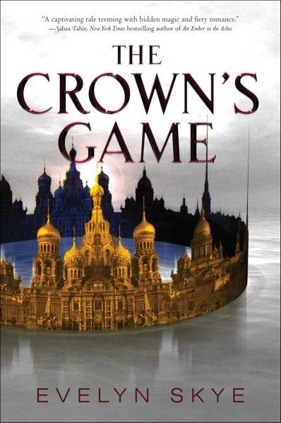 The crown's game [electronic resource] / Evelyn Skye.